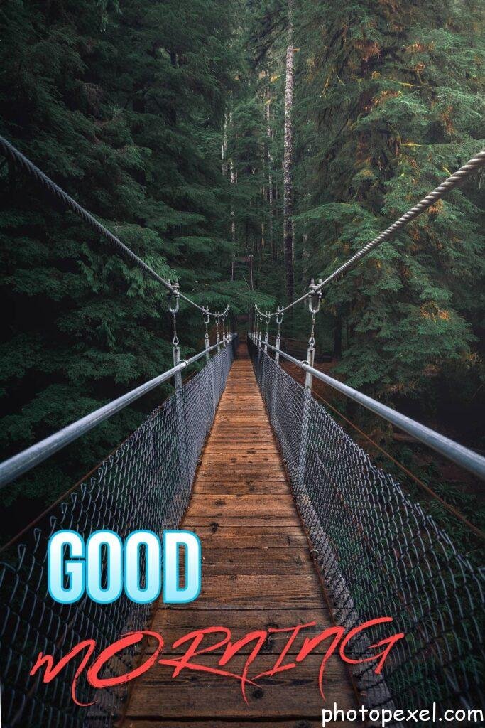 Hanging-Bridge-Good-Morning-Images